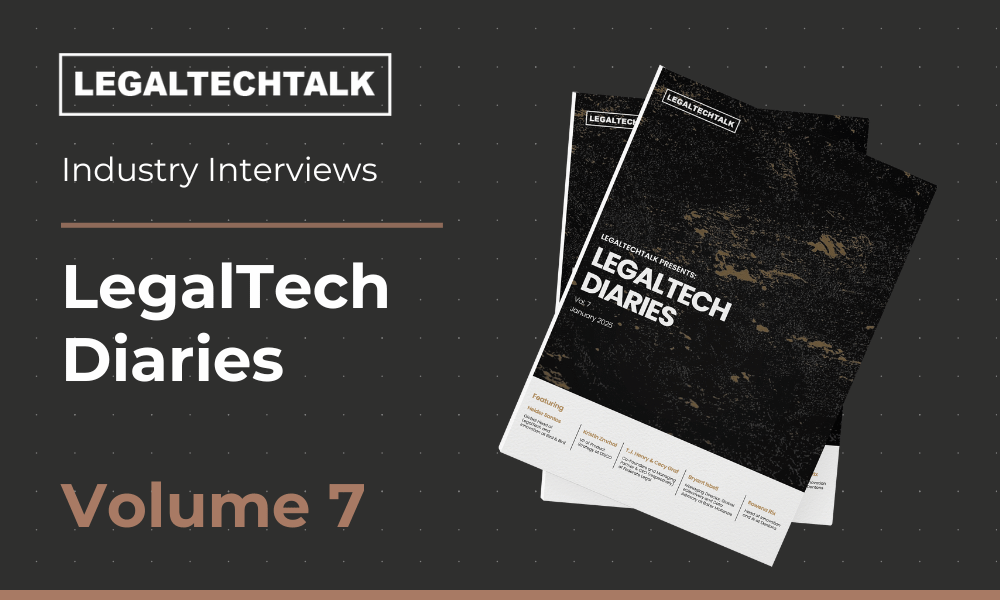 LegalTech Diaries Volume 7